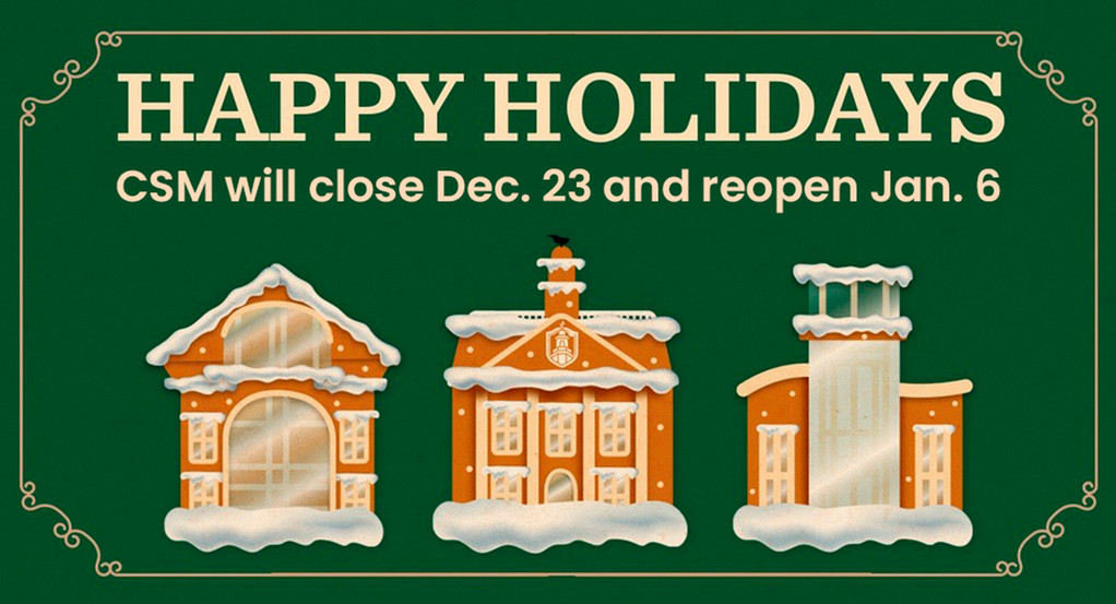 CSM holiday closure dates